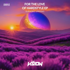 The Vision - Euphoric Uprising (Extended Mix)