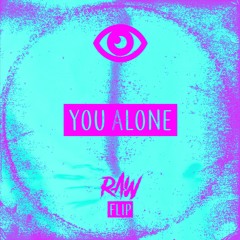 YOU ALONE [FLIP]