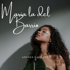 Maria la del Barrio_(Original Mix) - Andres Galeano