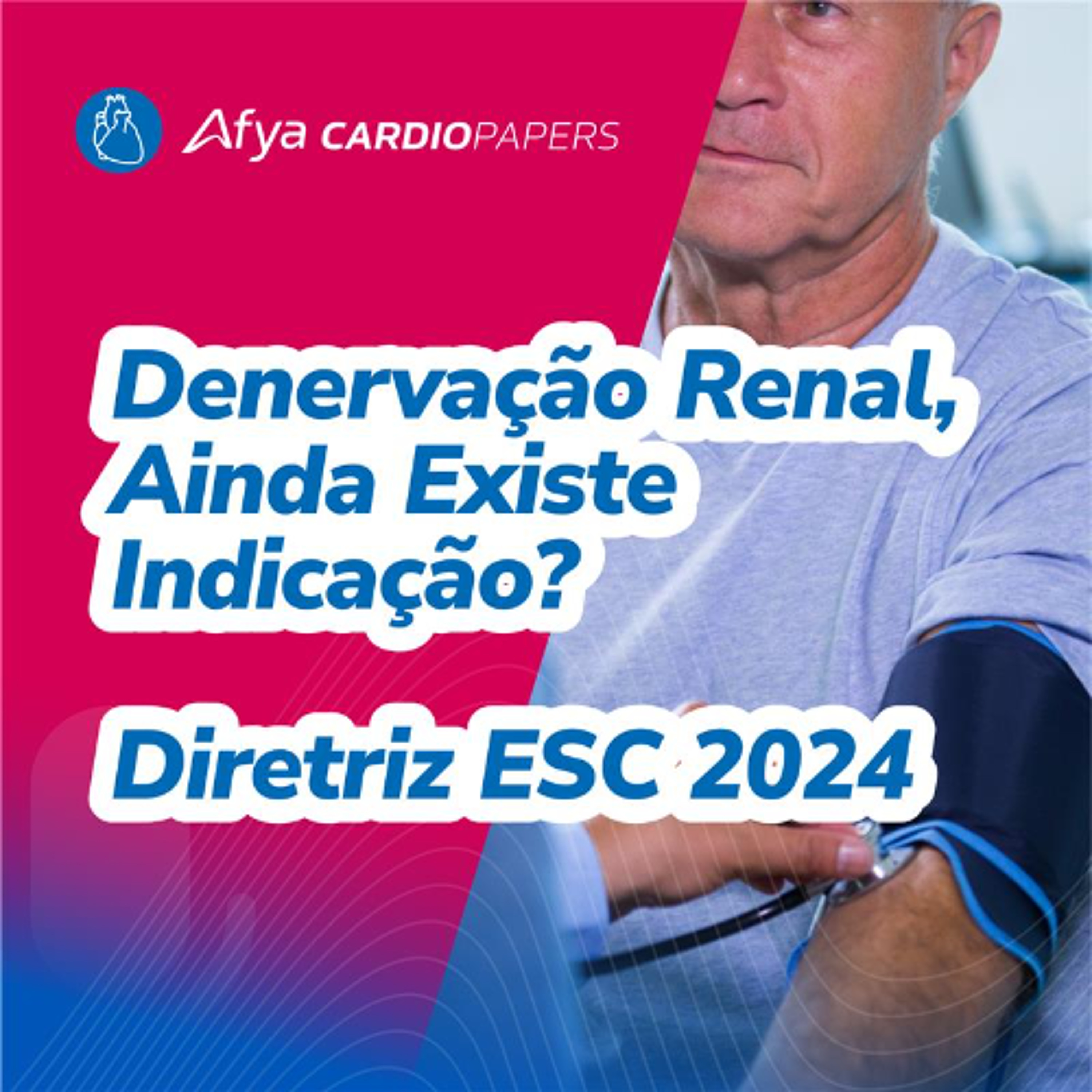 Denervação Renal e Hipotensão Ortostática - Diretriz ESC 2024 episode artwork