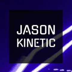 (Jason) Kinetic - If You Don't Love Me (Original Mix) (2007)