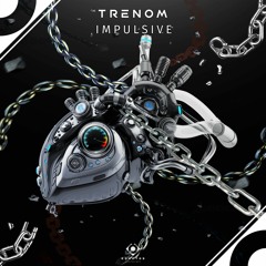 Trenom - Impulsive (Extended Mix)