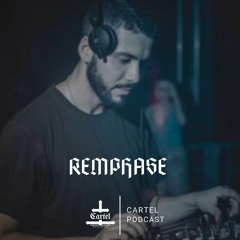 Cartel Podcast 034: RemPhase