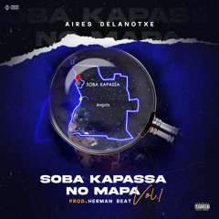 02 - SOBA KAPASSA NO MAPA VOL.1 (Prod. Herman Beat)