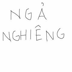 Ngả nghiêng.