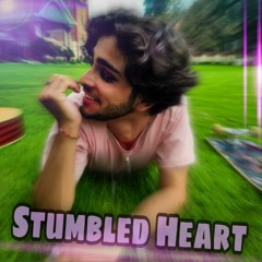 Stumbled Heart