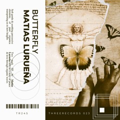 PREMIER / Matias Lurueña - Butterfly (Original Mix) ThreeRecords(UK)