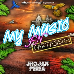 My Music In Cartagena - Jhojan Perea Live Set 2022