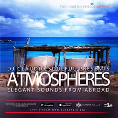 Club Radio One // [Atmospheres #47] Podcast by Claudio Soulful