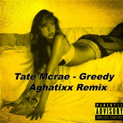 GREEDY (Aghatixx Remix)