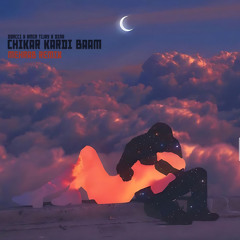 Chikar Kardi Baam