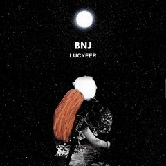 BNJ - LUCYFER