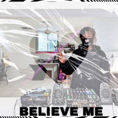 Believe Me