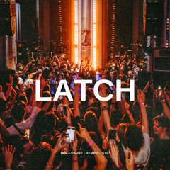 Latch - Disclosure (Syls EDIT)[FREE DL]
