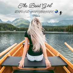 The Boat Girl by DAVE HANRAHAN 🌏 Music