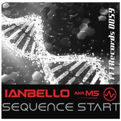 Ianbello aka MS  - Sequence Start (Extended Mix) 24-bit premaster v1 - PROMO PREVIEW