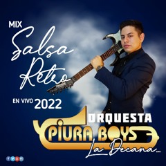Mix Salsa Retro / Fuma el Barco / Sobre las Olas - Piura Boys Orquesta (EN VIVO 2022)