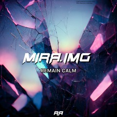 MIRR.IMG - Remain Calm [Free Download]