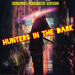 Hunters in the dark