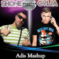 Cvija & DJ Shone - Diskoteka (Adis Mashup)