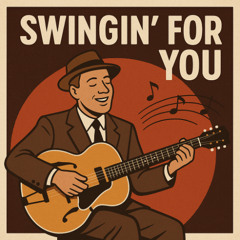 Swingin' For You (Remake)