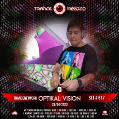Optikal Vision (Trancenetwork) Set #617 exclusivo para Trance México