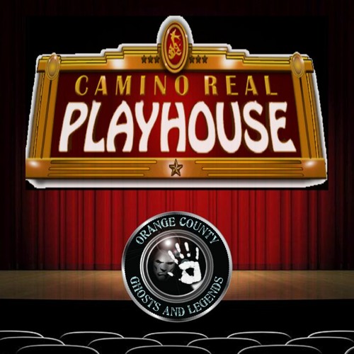 Camino Real Playhouse EVPs- San Juan Capistrano