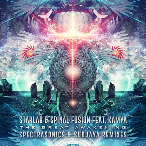 Spinal Fusion & Starlab Feat. Kamya - The Great Awakening (Suduaya Remix) | OUT NOW ON Digital OM!