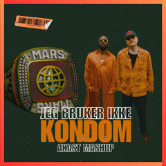 MARS - Jeg Bruker Ikke Kondom (AKAST Funky Mashup)