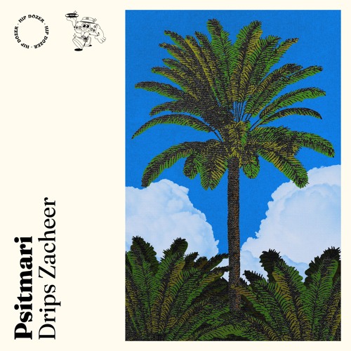 Drips Zacheer - Psitmari
