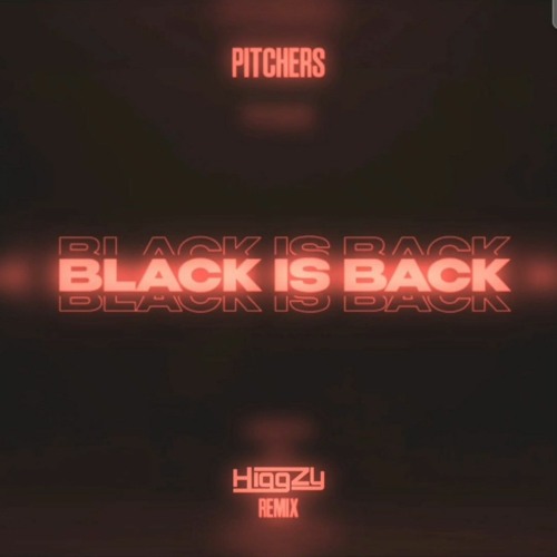 Pichers - Black is Back (Higgzy RawKick Edit) TACCERS x GEARDY x Pulsar *FREE DL*