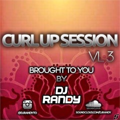 DJ RANDY CURL UP SESSION VL3