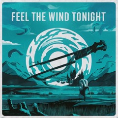 Feel The Wind Tonight