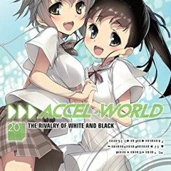 𝔻𝕠𝕨𝕟𝕝𝕠𝕒𝕕 EPUB 📝 Accel World, Vol. 20 (light novel): The Rivalry of White