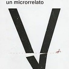 ^Read^ Cómo escribir un microrrelato (Singular) (Spanish Edition) by Ana María Shua (Author)