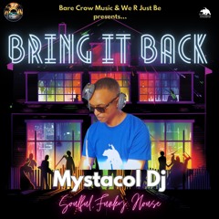 Mystacol Dj - Bring It Back Promo Mix  - House