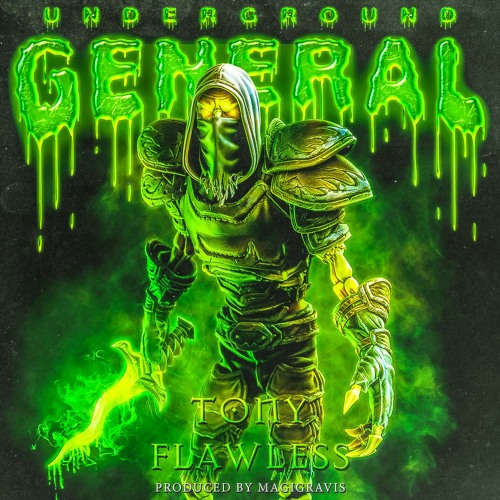 TONY FLAWLESS - UNDERGROUND GENERAL [PROD. MAGIGRAVIS]