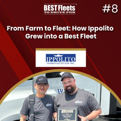 From Farm to Fleet: How Ippolito Grew into a Best Fleet | BF2025 Ep. 8