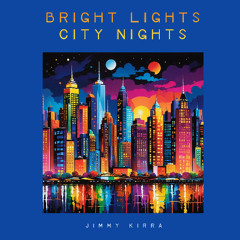 Bright Lights City Nights