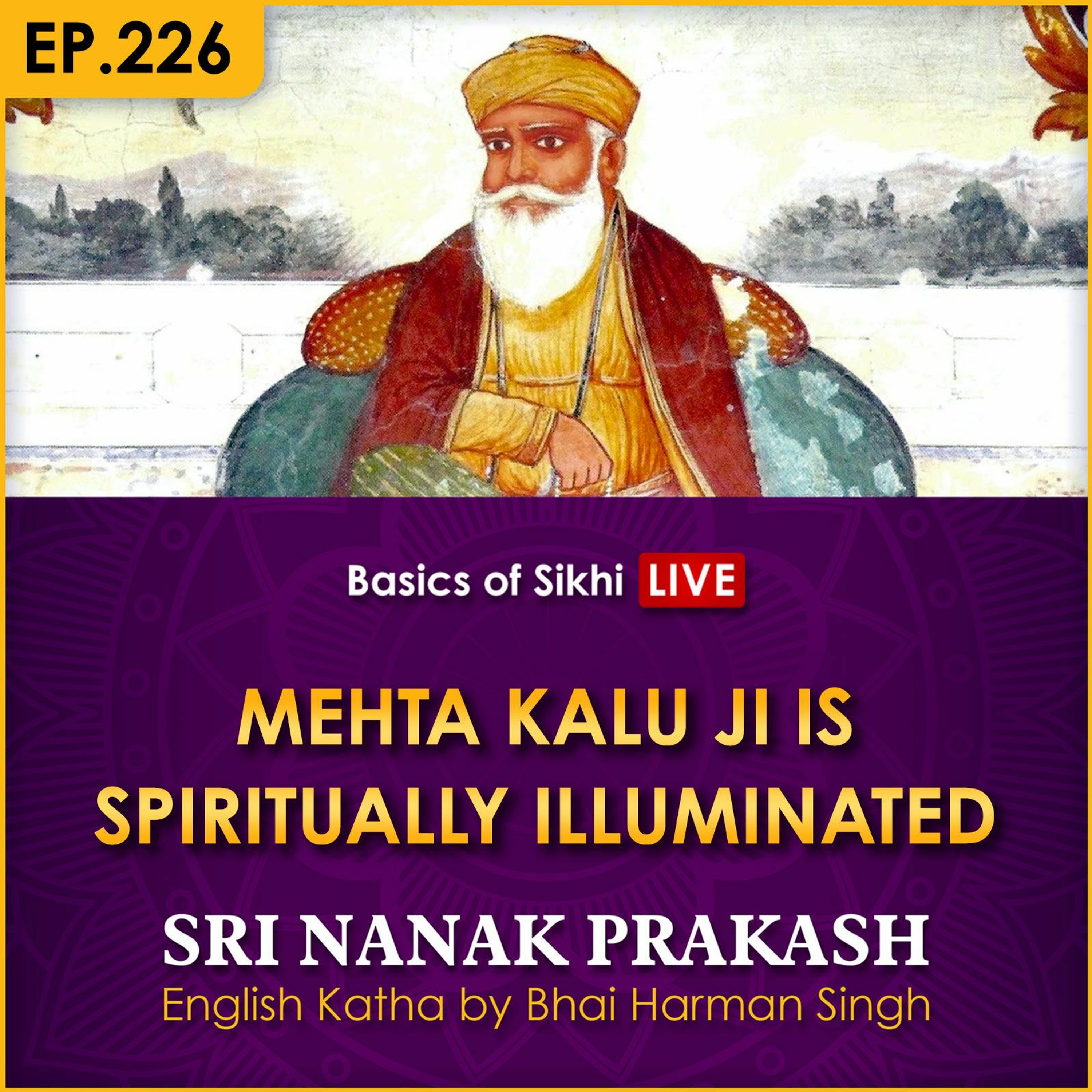 #226 Mehta Kalu Ji is Spiritually Illuminated | Sri Nanak Prakash Katha | Bhai Harman Singh episode artwork