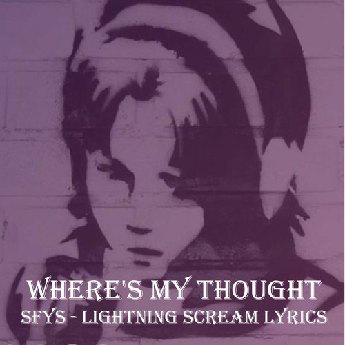 Where's My Thought