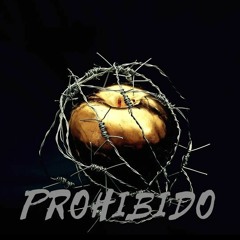 Prohibido (ft Elias ezequiel)