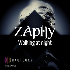 Zaphy - Walking At Night (Original Mix)