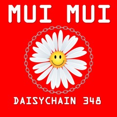 Daisychain 348 - Mui Mui