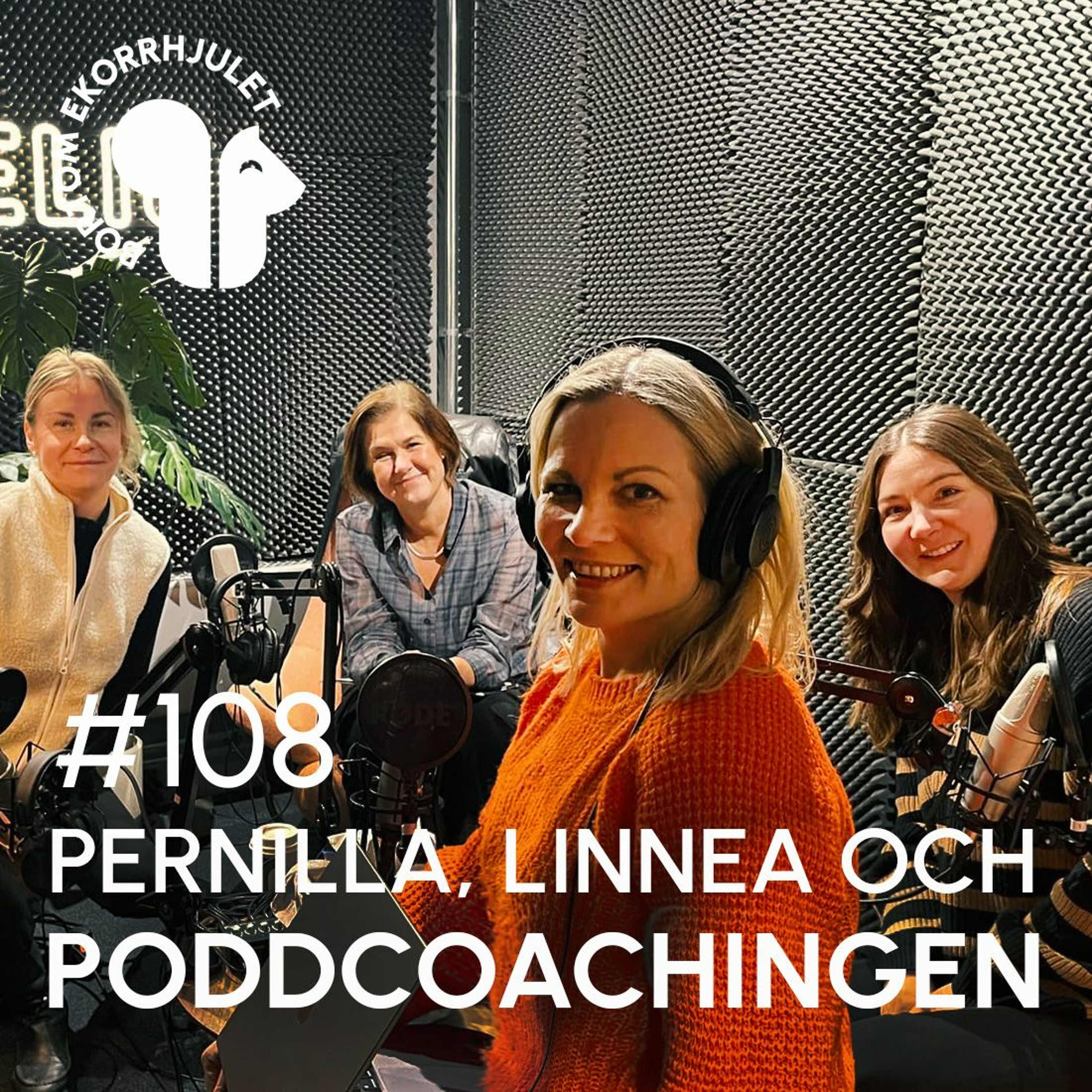 108. Pernilla Linnea och poddcoachingen