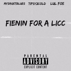 Fienin for A Licc (mysaXtipsy2coldXlulfoe)