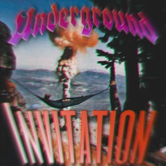 Underground Invitation