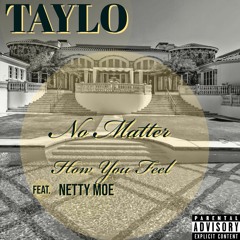 No Matter How You Feel