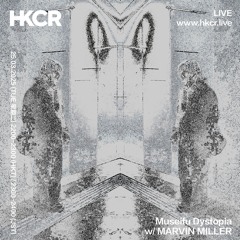 Museifu Dystopia w/ MARVIN MILLER - 25/03/2025