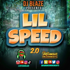 DJ Blaze - Lil Speed 2.0 - INFAMOUSRADIO